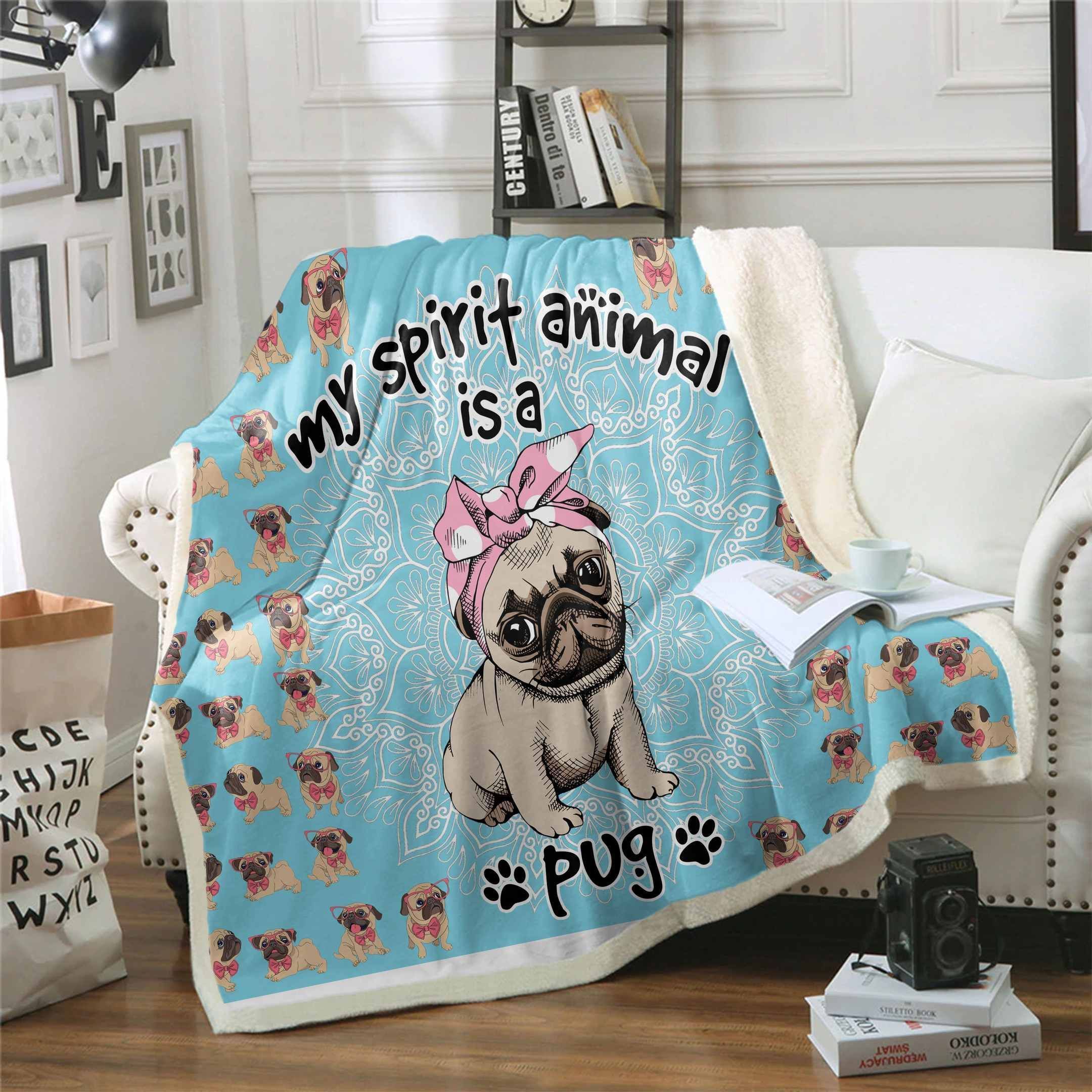 Shop from 1000 unique Pug Is My Spirit Animal Fleece Blanket