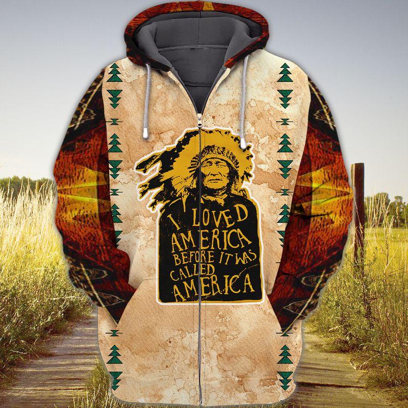 Native American I Loved America Before It Was 3D Zipper Hoodie