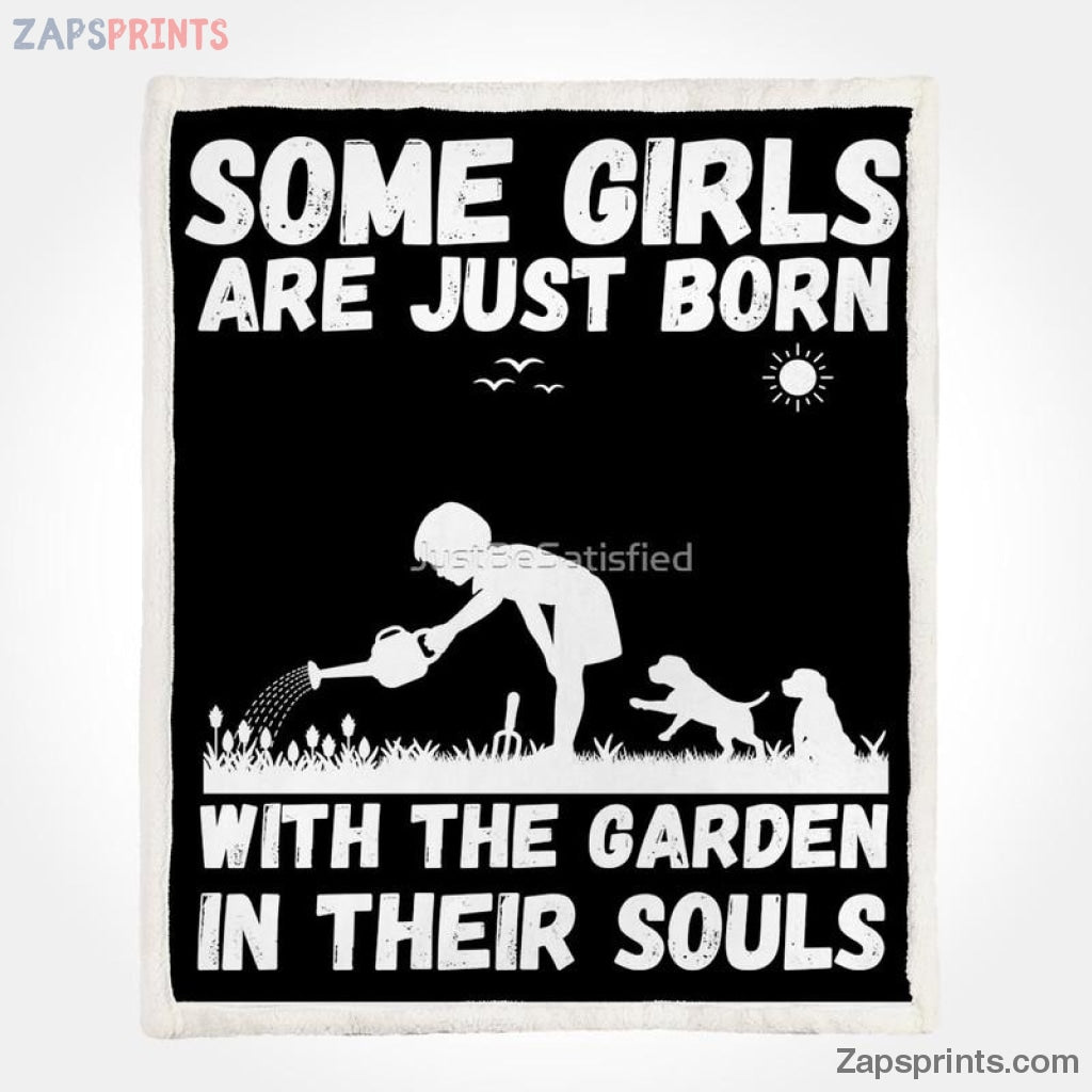 Gardening Some Girls Are Just Born With Garden In Their Soul V22 Blanket