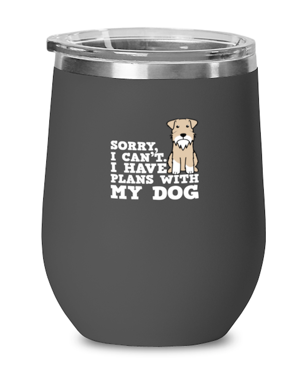 Wine Tumbler Stainless Steel Insulated  Funny Sorry I Can’T I Have Plans With My Dog