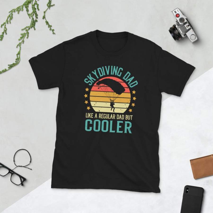 Skydiving Dad Like A Normal Dad But Cooler T-Shirt Vintage Skydiver Shirt Father’s Day Gift Parachute Skydive Lover S-3XL Unisex T-Shirt