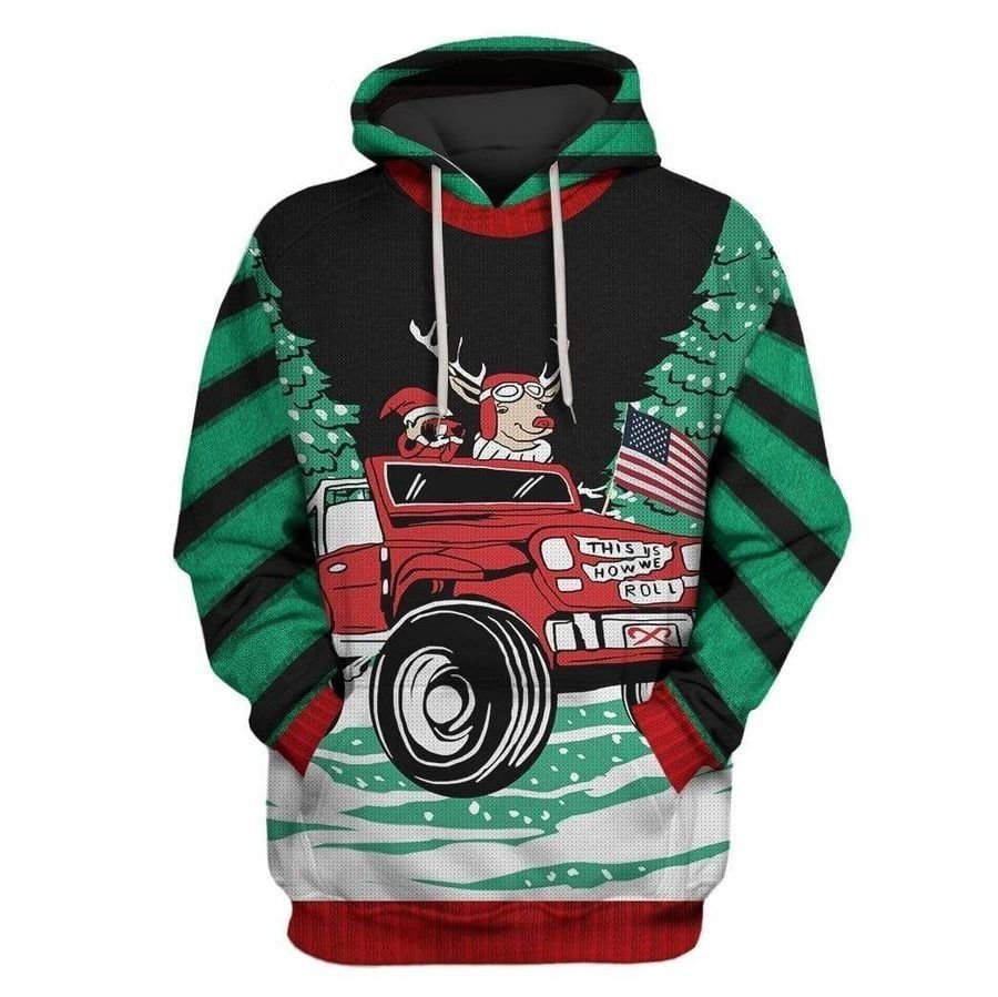 Ugly Christmas How We Roll Reindeer In Jeep 3D Hoodie