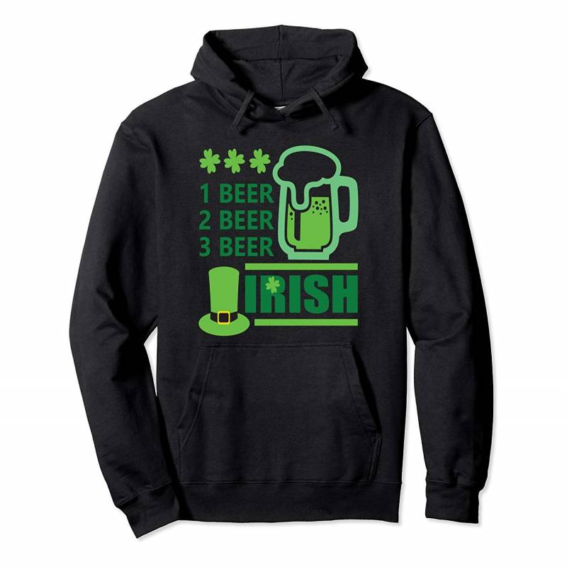 1 Beer 2 Beer 3 Beer Irish – Alcohol Drinker St Patricks Day Pullover Hoodie