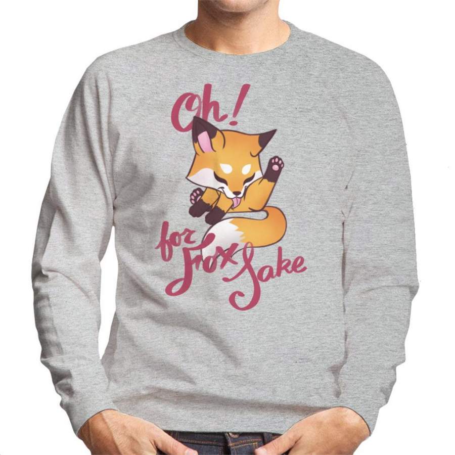 Oh For Fox Sake Men’s Sweatshirt