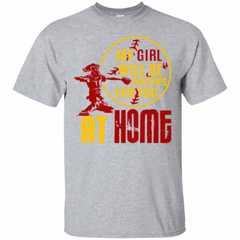 My Girl Is A Catcher T-shirt Baseball Softball Dad Mom Shirt