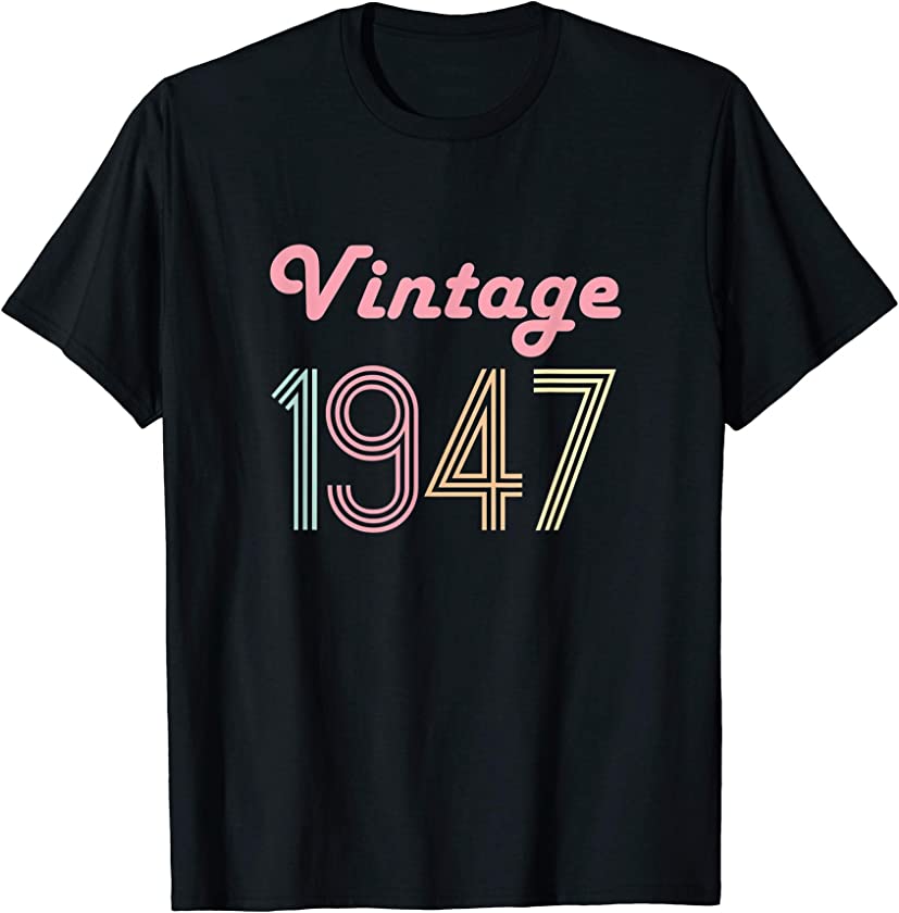 74th Birthday Gift for her Age 74 Year Old Mom Vintage 1947 T-Shirt