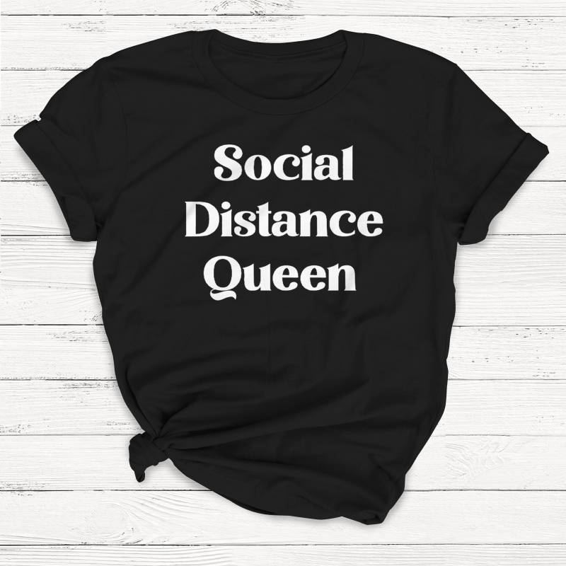 Crushtee Social Distance Queen Shirt, Ladies Unisex Crewneck Shirt, Quarantine Shirt, Introvert, Cute Tshirt, Retro, Gift, Funny T shirt, Stay Home Long Sleeve Hoodie