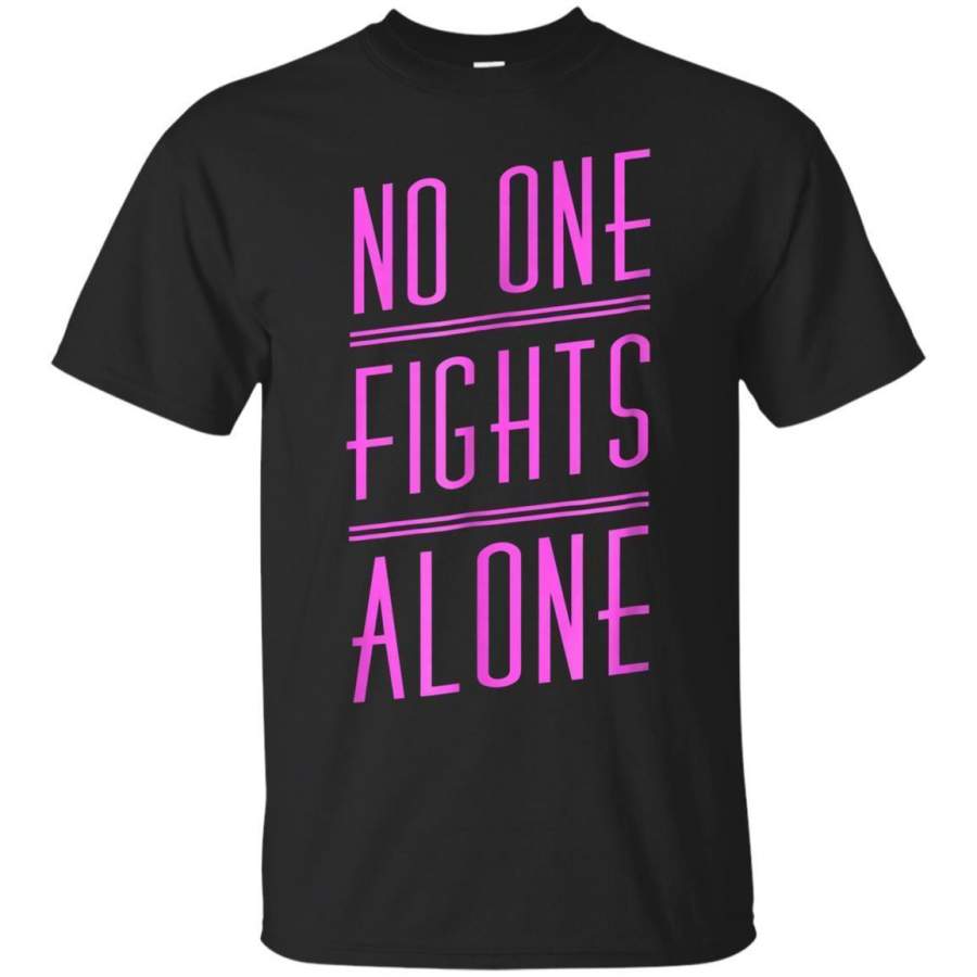 AGR No One Fights Alone Cancer Awarenesscancer Awareness Tshirt Jaq T-shirt