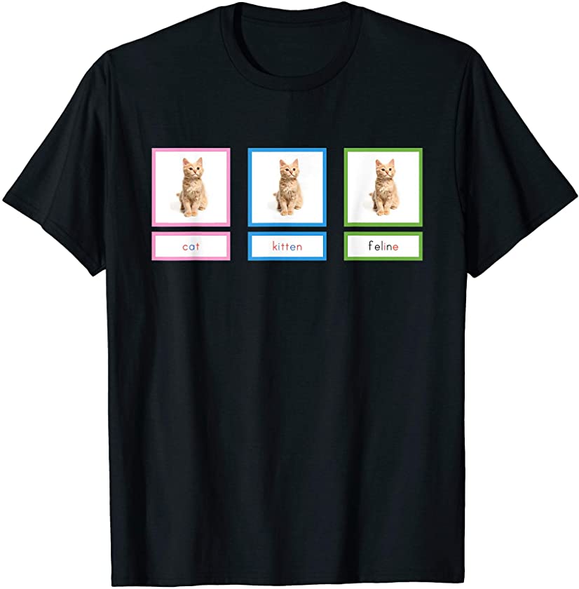 Montessori Pink Blue Green Series- Cat, Kitten, Feline T-Shirt