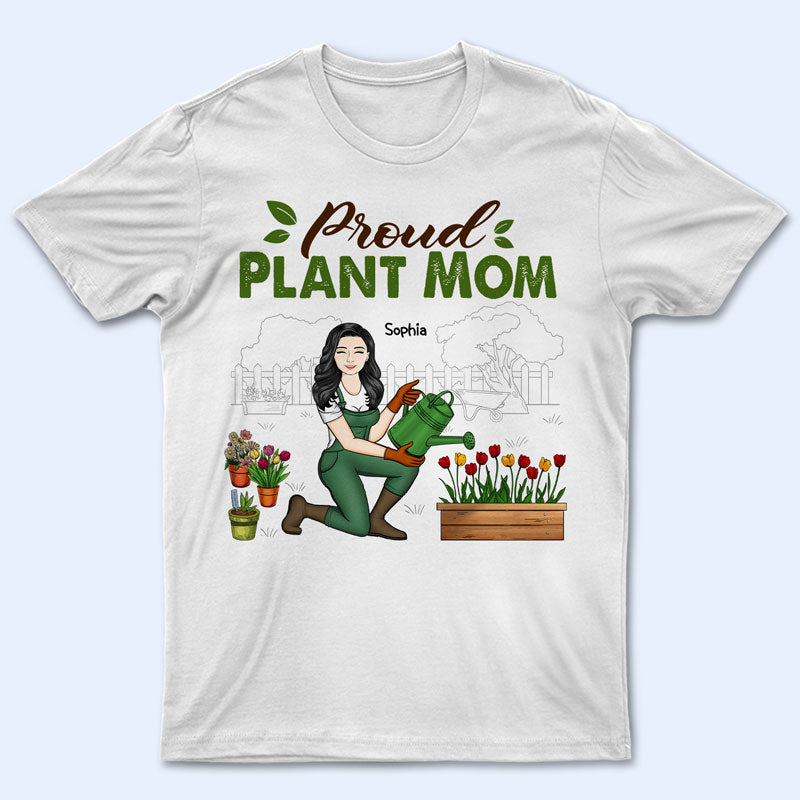 Proud Plant Mom – Gift For Garden Lovers – Personalized Custom T Shirt