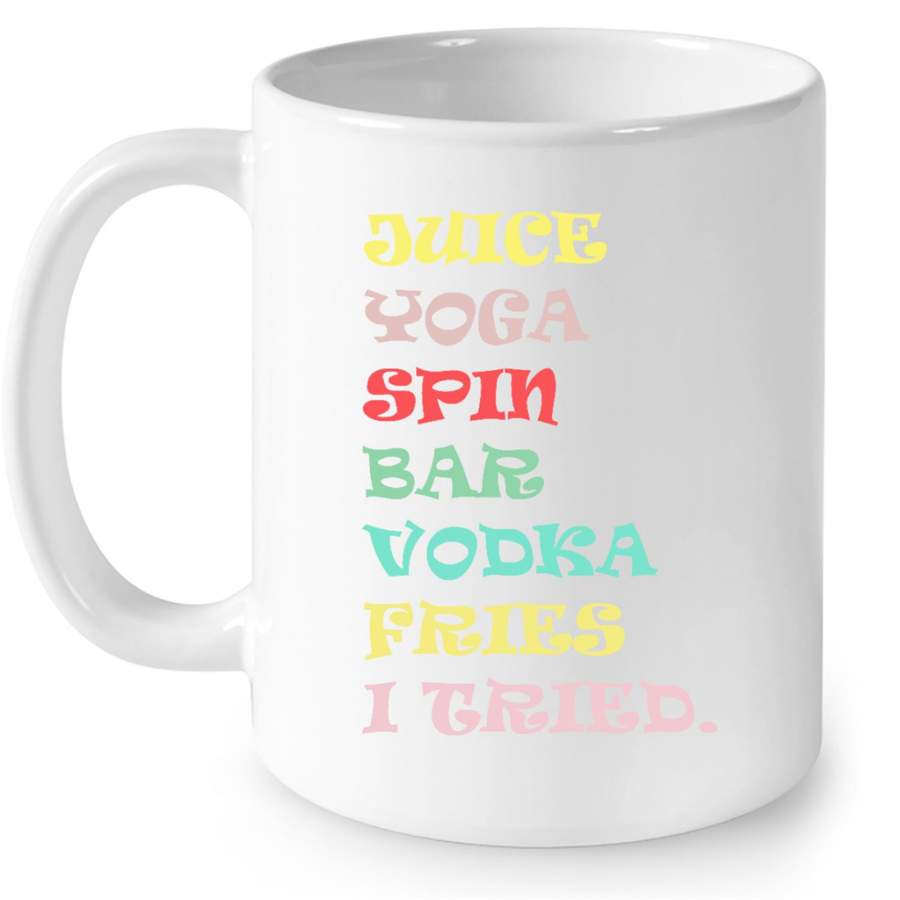 Juice Yoga Spin Bar Vodka Fries I Tried Vintage Classic Retro – Full-Wrap Coffee White Mug