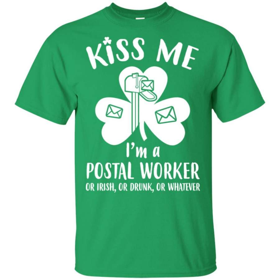 Kiss Me Im A Postal Worker Irish Drunk St Patricks Day Shirt