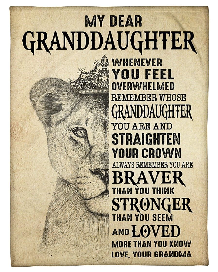 To My Granddaughter, Straighten Your Crown, Braver, Stronger, Loved, Lion, Gift For Granddaughter, Birthday, Sherpa Blanket