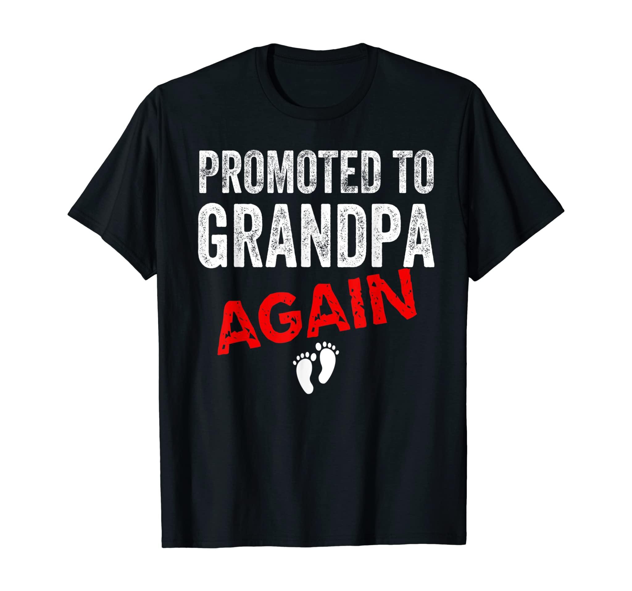 Promoted To Grandpa Again Dad Pregnancy Announcement Funny T-Shirt