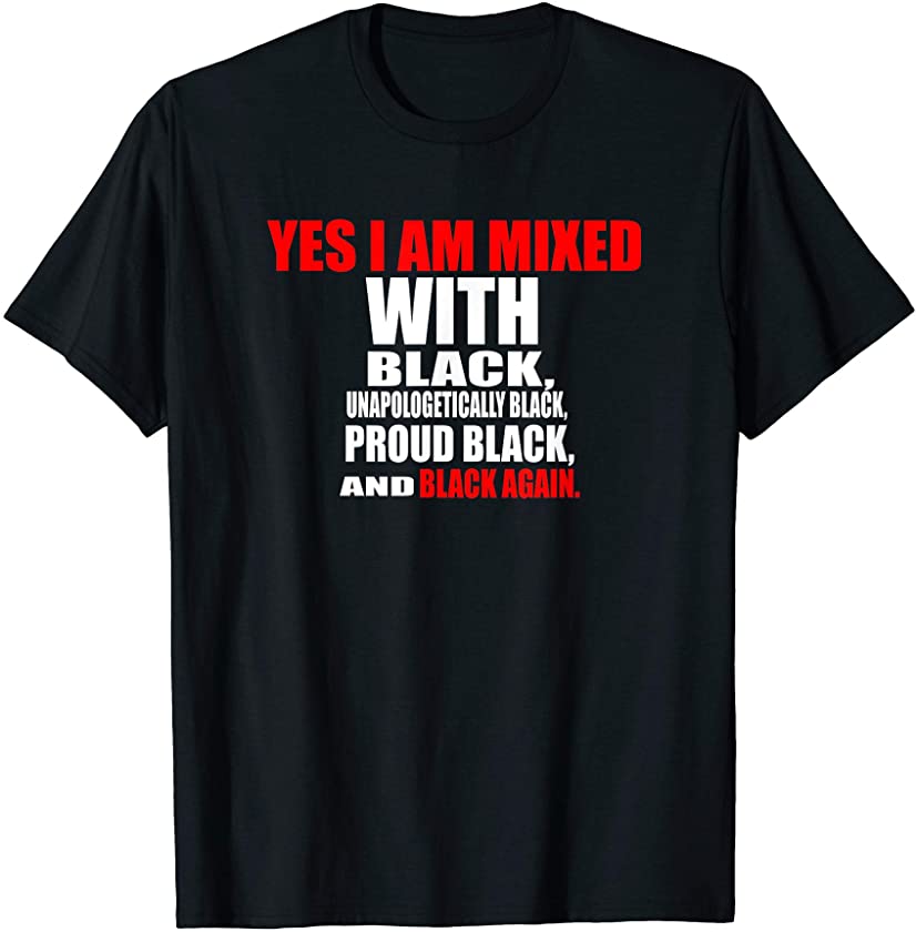 Proud Black Af Pro Black Proud African American Shirt T-Shirt