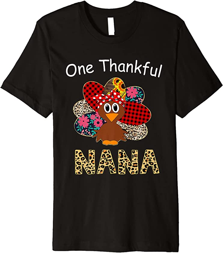 Womens One Thankful Nana Turkey Leopard Thanksgiving Premium T-Shirt