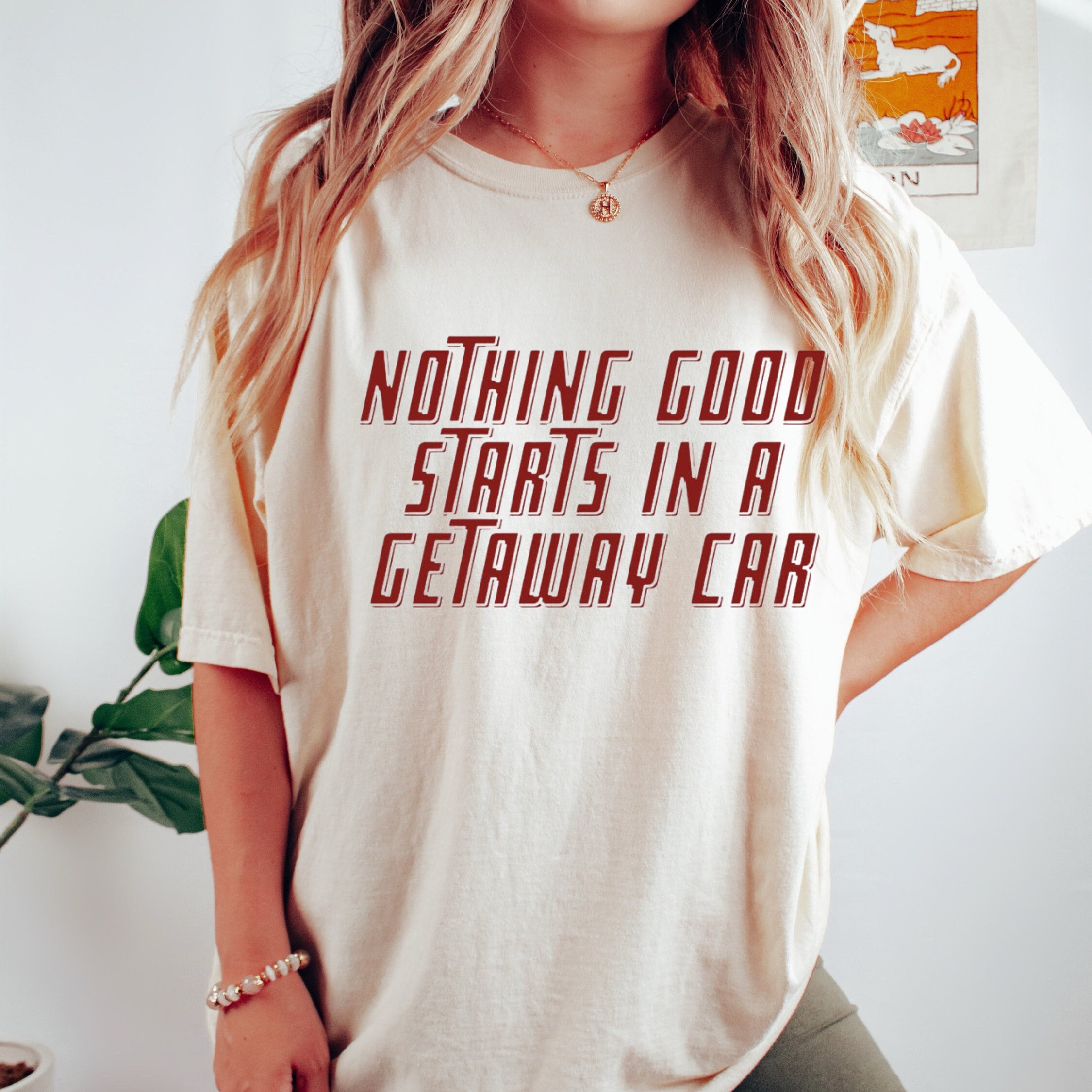 Nothing Good Starts In A Getaway Car Taylor Swift Shirt, Taylor Swiftie, Reputation Merch, Swiftie Merch, Taylor Merch, Taylor Fan Gift