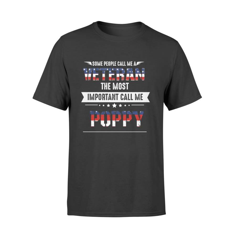 YOLOstuff Some people call me a veteran the most important call me POPPY T-shirt