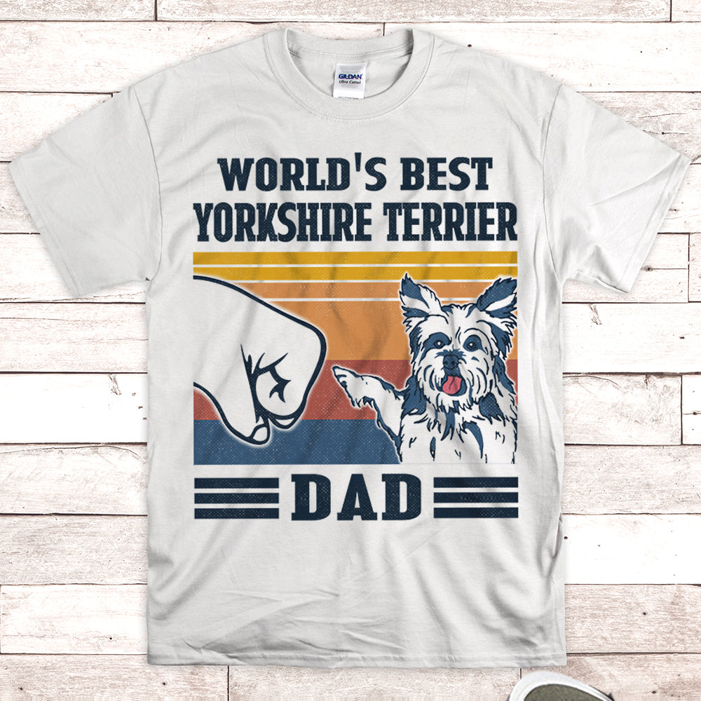 World’S Best Yorkshire Terrier Dad Shirt Gift For Dad M0402 Nh95