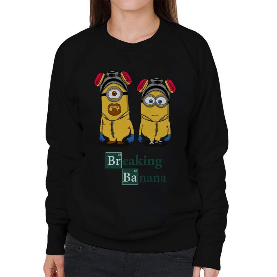 Breaking Bad Banana Minions Women’s Sweatshirt