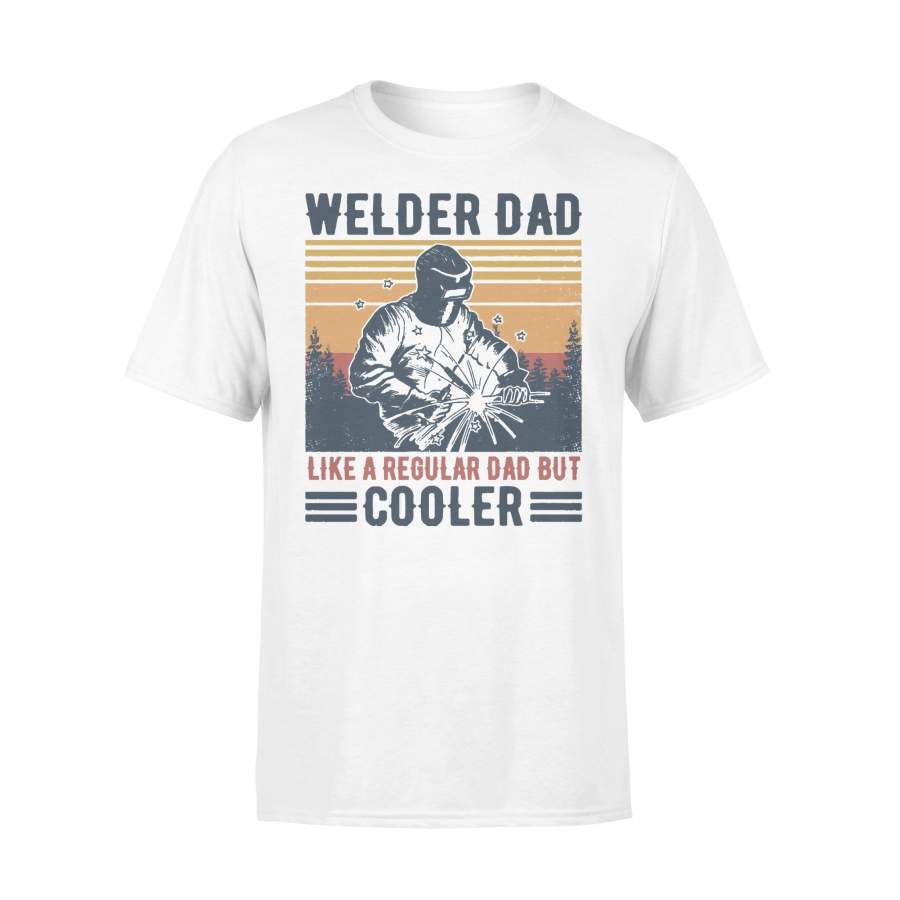 Retro Welder Dad Like A Regular Dad But Cooler Vintage T-shirt