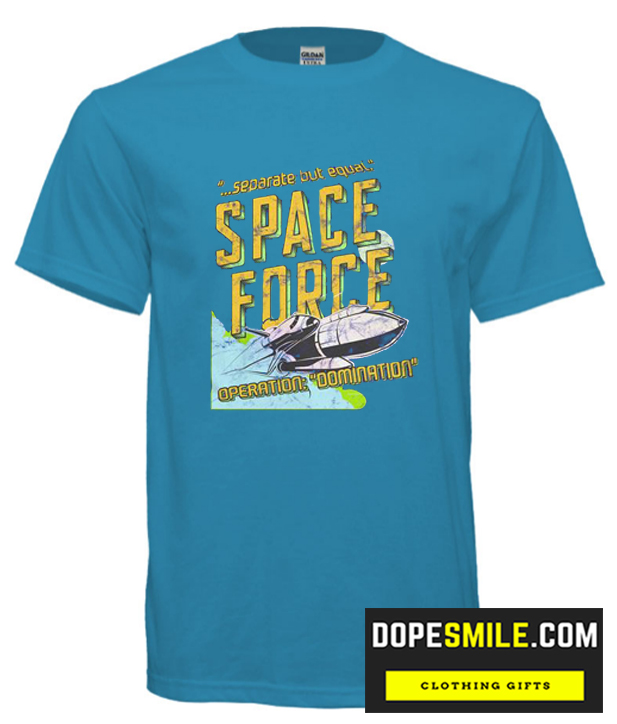 Space Force cool T-shirt