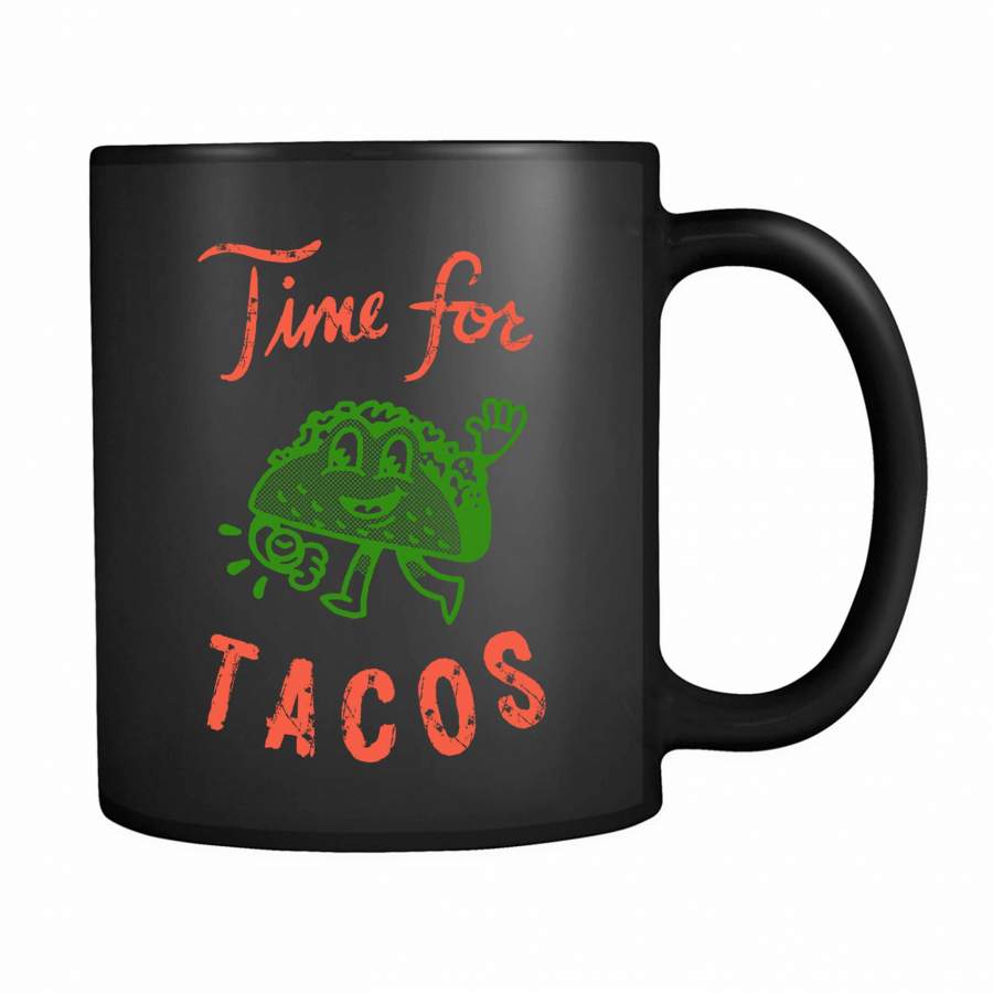 Time For Tacos Food 11oz Mug