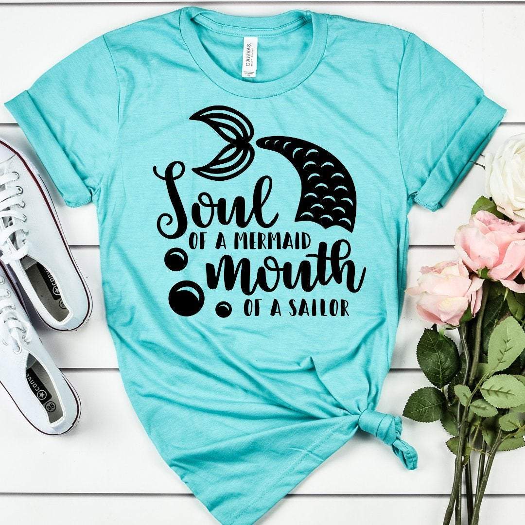 Soul Of A Mermaid Mouth Of A Sailor, Mermaid Shirt, Cute Shirts For Her, Mermaid Lover, Mermaid Top, Ocean Shirt, Summertime Shirts T-Shirt Hoodie All Color Size S-5Xl