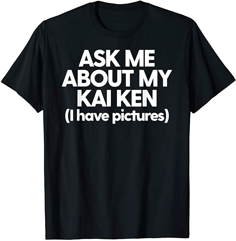 Ask Me About My Kai Ken Dog Mom Dad Tora Inu Tiger Dog Gift T-Shirt