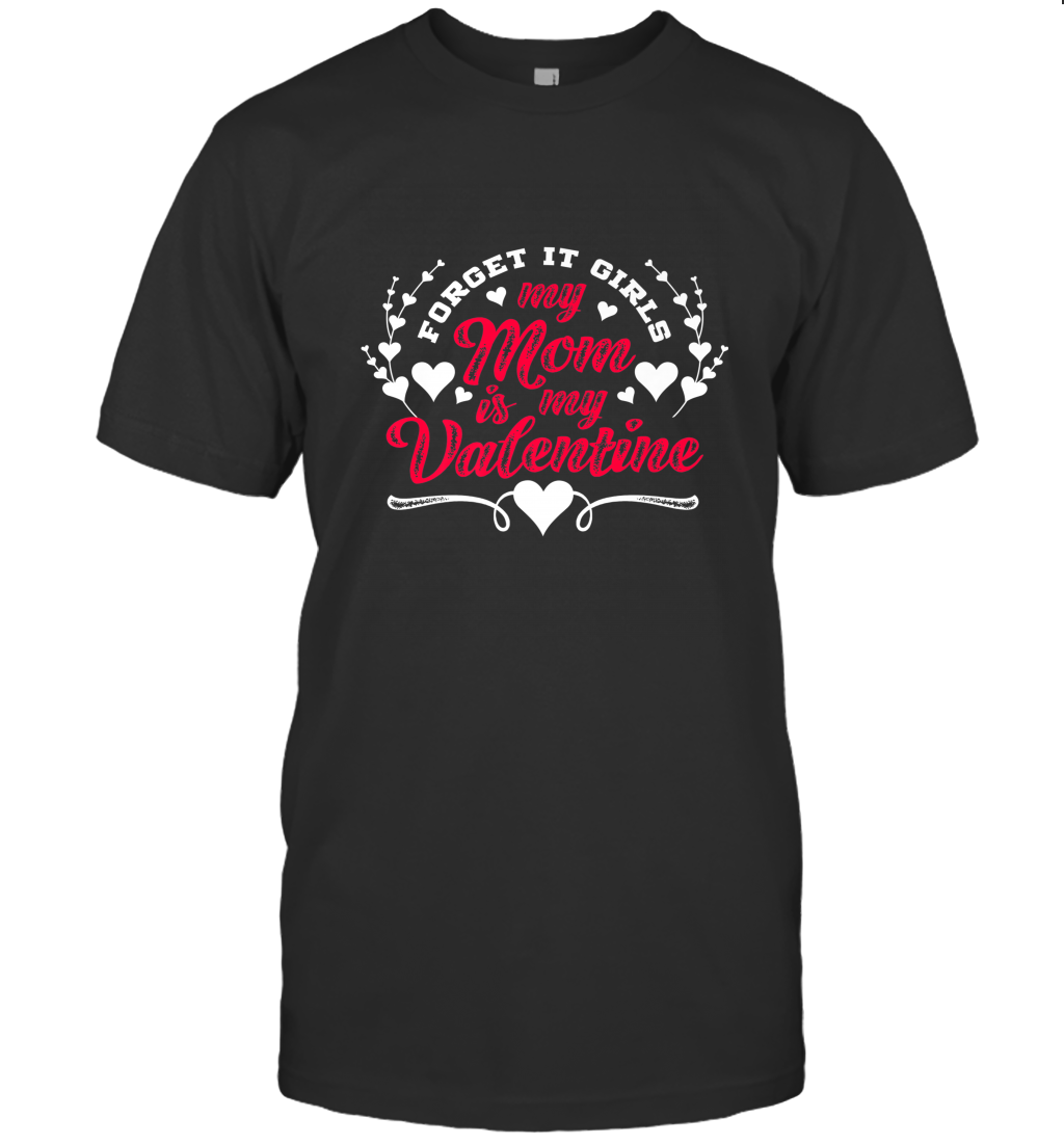 My Mom Is My Valentine’s Day laudy Art Graphics Heart Men’s T-Shirt