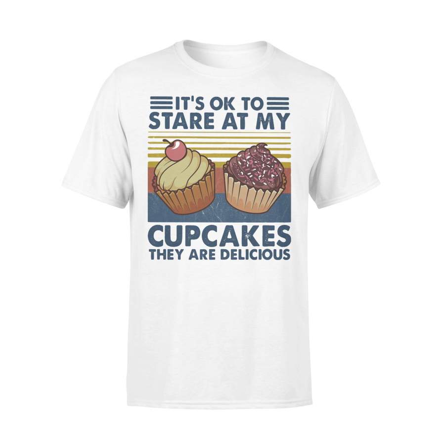 It’s Ok To Stare At My Cupcakes Vintage T-shirt
