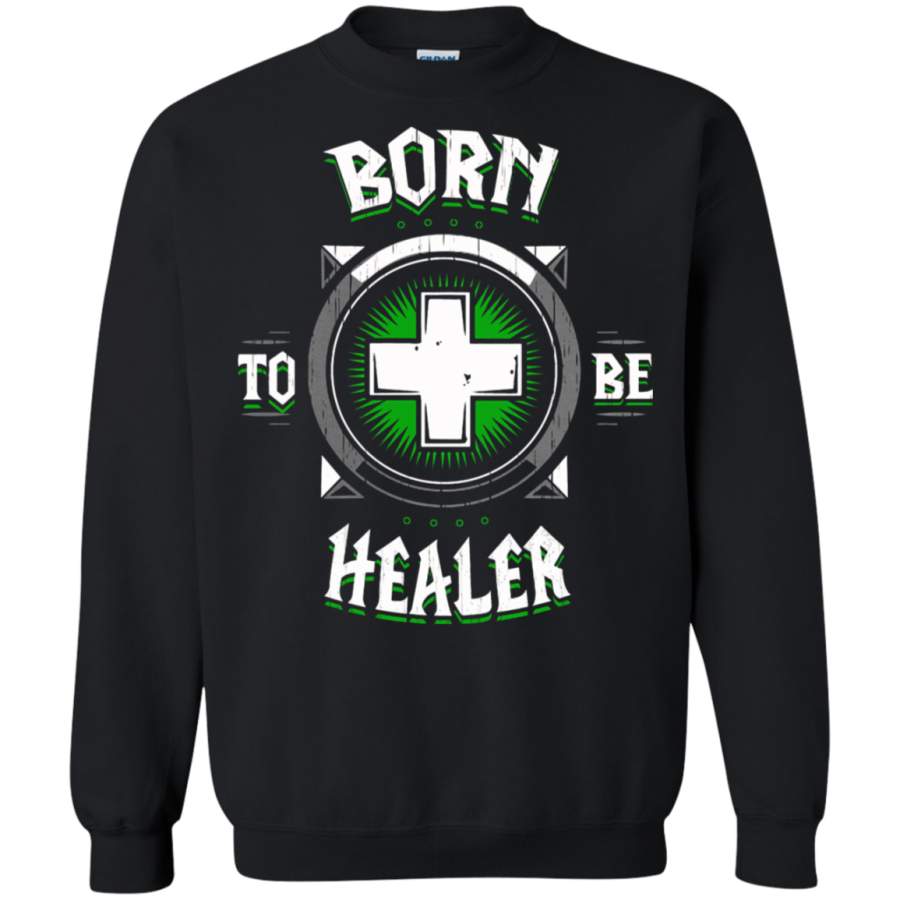 AGR World Of Warcraft Born To Be Healer For Gamer Sweatshirt