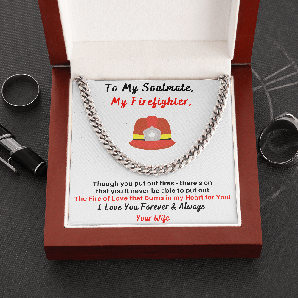 To My Soulmate, My Firefighter – Amazing Cuban Chain Necklace