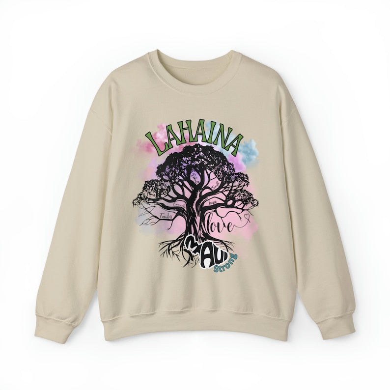 Maui Strong Lahaina Support Sweatshirt, Lahaina Wildfire Sweatshirt, Aloha Lahaina, Stand With Maui Sweatshirt, Lahaina 150 Years Banyan Tree Sws2000