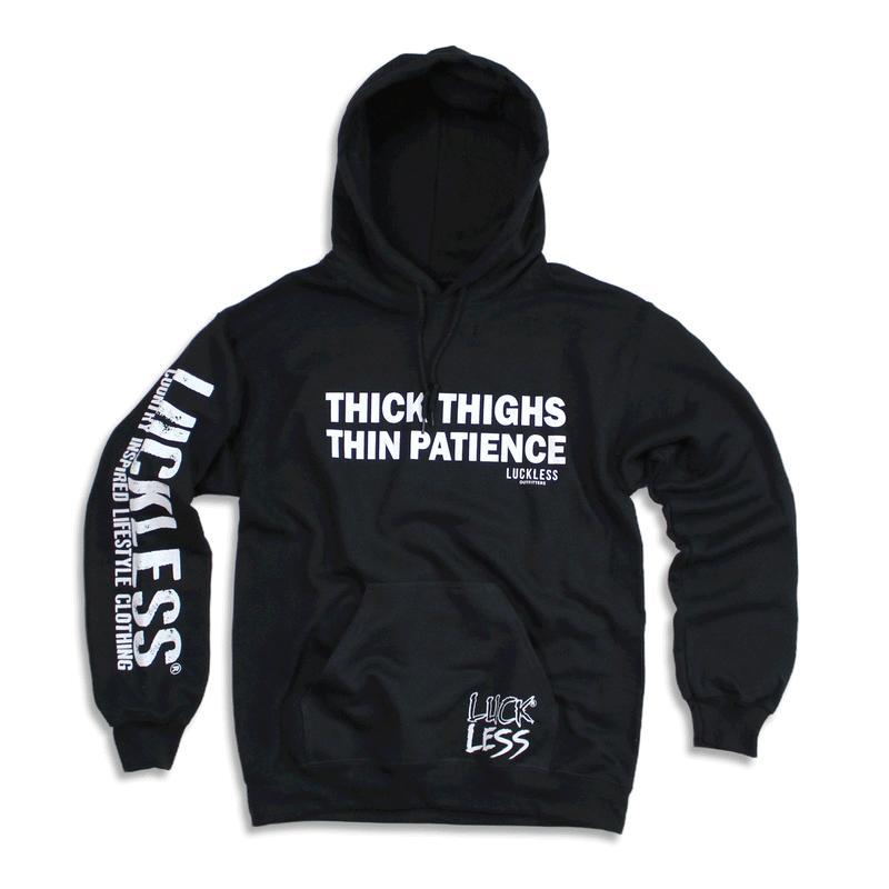 Thick Thighs Thin Patience Hoodie, Trending Shirt 25, Gift For Women-Men.
