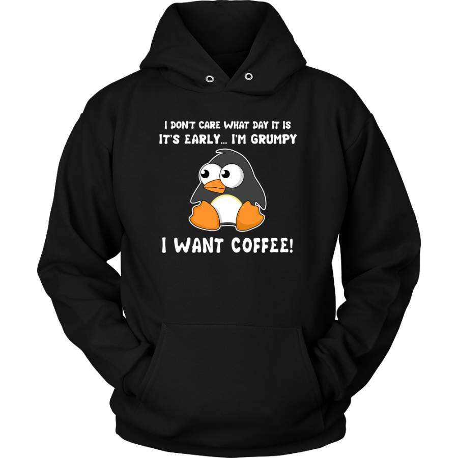 Penguin – It is early , i am grumpy I want coffee – Unisex Hoodie T Shirt – TL01333HO