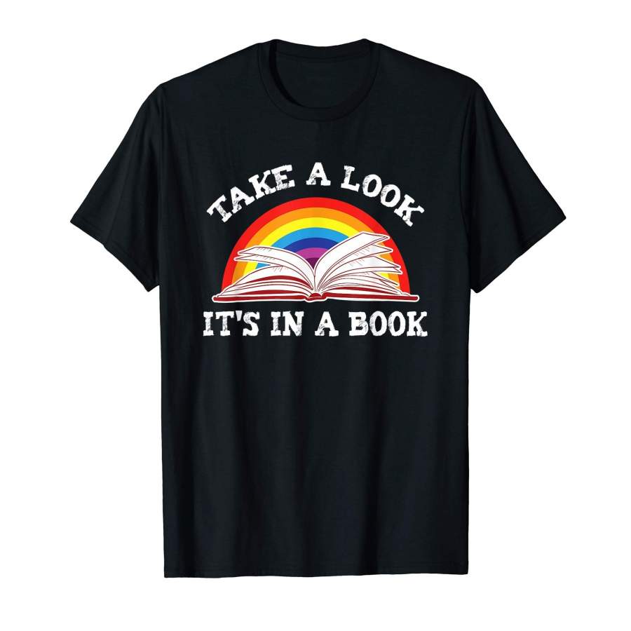 Take A Look It’S In A Book Rainbow Book T-Shirt