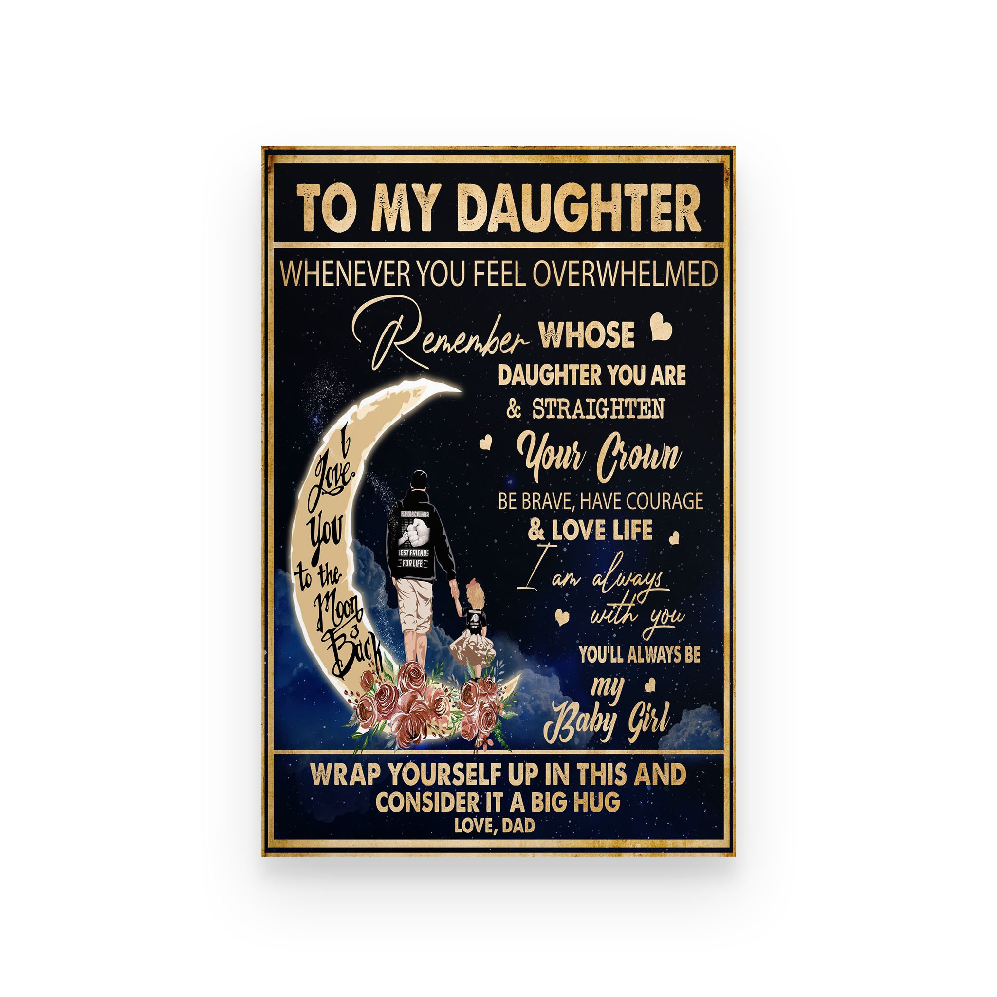 Family poster dad to daughter whenever you feel orverwhelmed