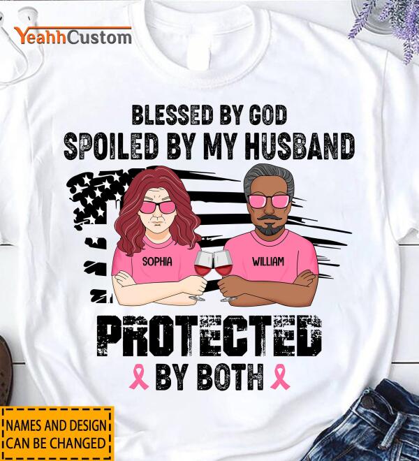 Blessed By God Spoiled By My Husband Personalized Shirt Breast Cancer Awareness Sh-00963-Ctha