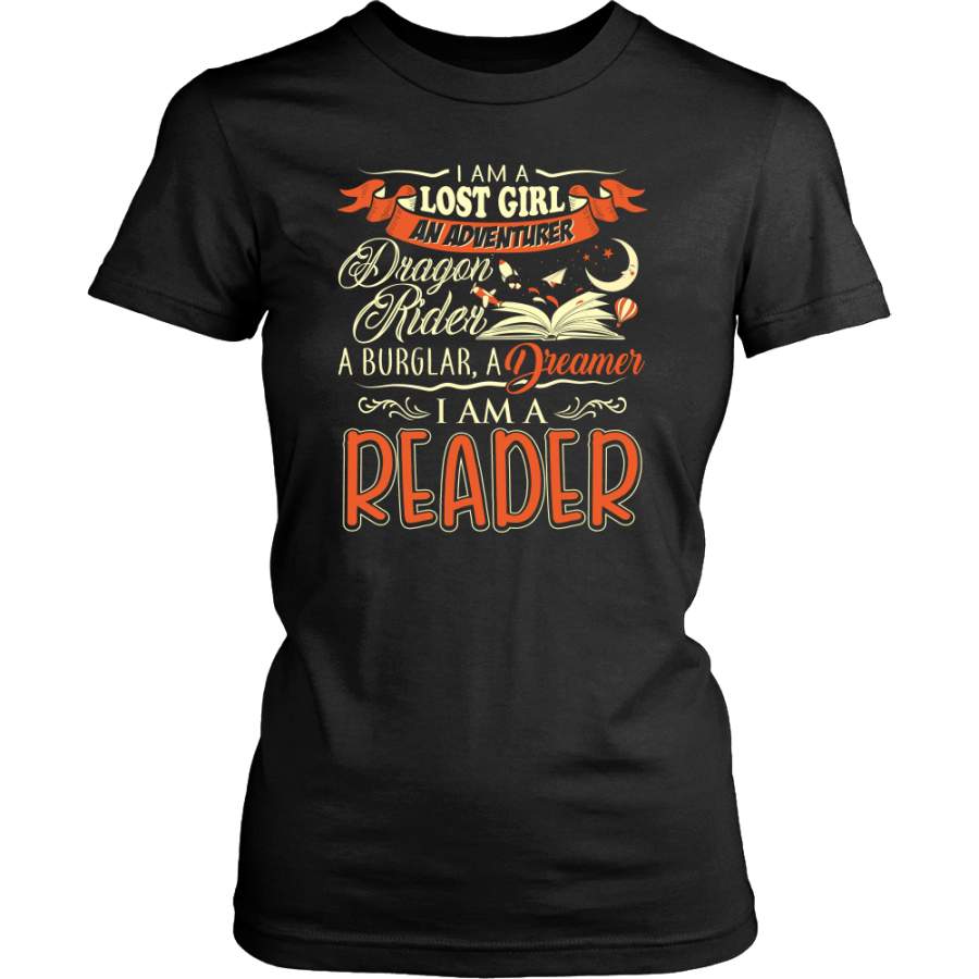 I Am A Lost Girl An Adventurer Dragon Rider A Burglar, A Dreamer I Am A Reader Shirt