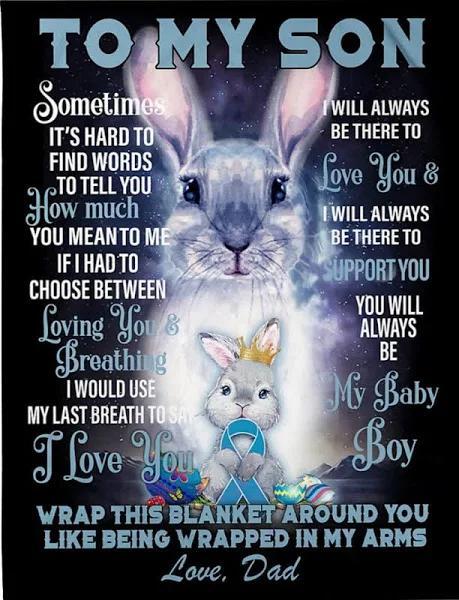 To My Son Sometimes It’S Hard To Finds Words To Tell You Dad Rabbit Cancer Fleece Blanket Gift For Son From Dad Home Decor Bedding Couch Sofa Soft And Comfy Cozy