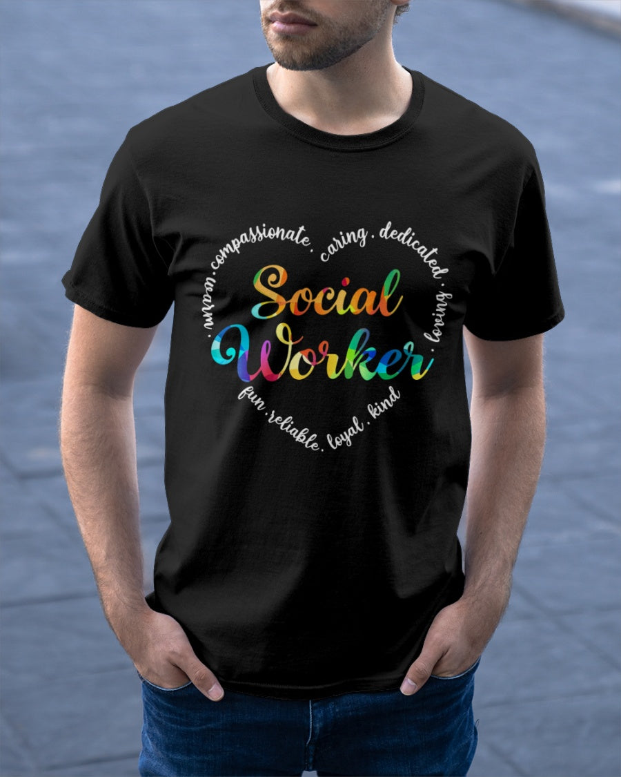 Social Worker Warm Compassionate Caring Dedicated Loving Fun Reliable Loyal Kind  Standard/Premium T-Shirt