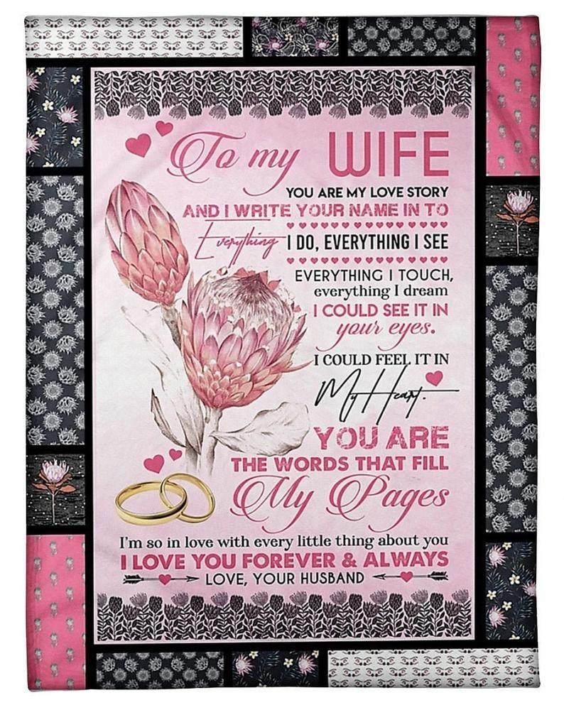 To My Wife You Are My Love Story My Pages I Love You Forever And Always Love Your Husband Sherpa Fleece Quilt Blanket Personalized Home Decor