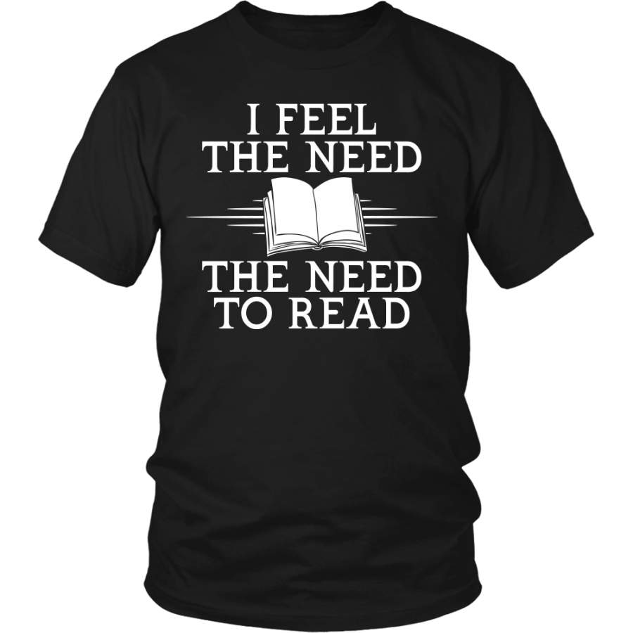 I Feel The Need. The Need To Read Shirt