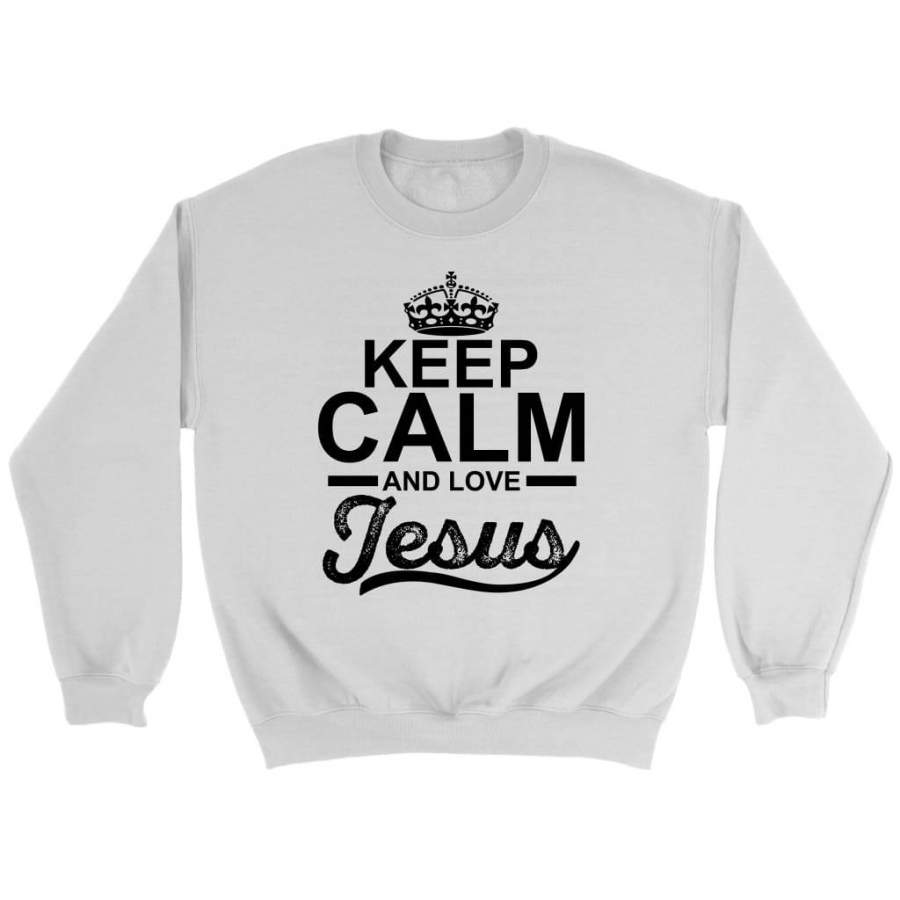 Keep Calm and Love Jesus sweatshirt | Christian sweatshirt