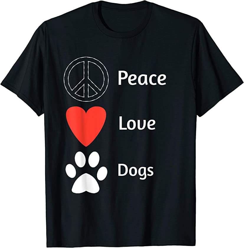 Cute Peace Love Dogs T-Shirt Puppy Heart Sign Tee