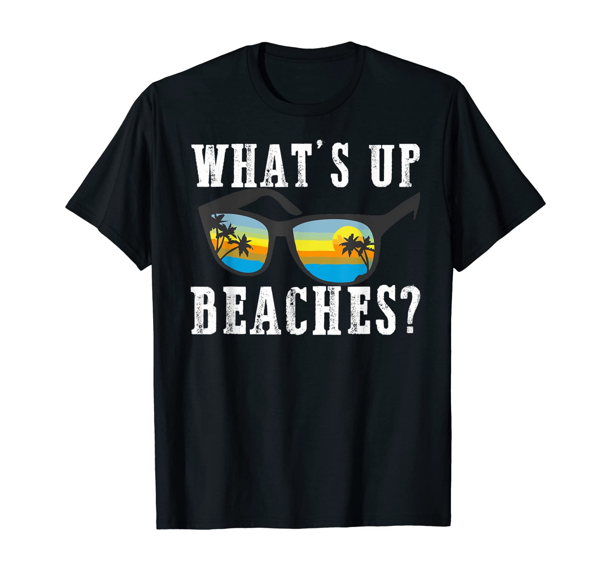 Whats up Beaches Funny Beach Family Vacation Matching T-Shirt