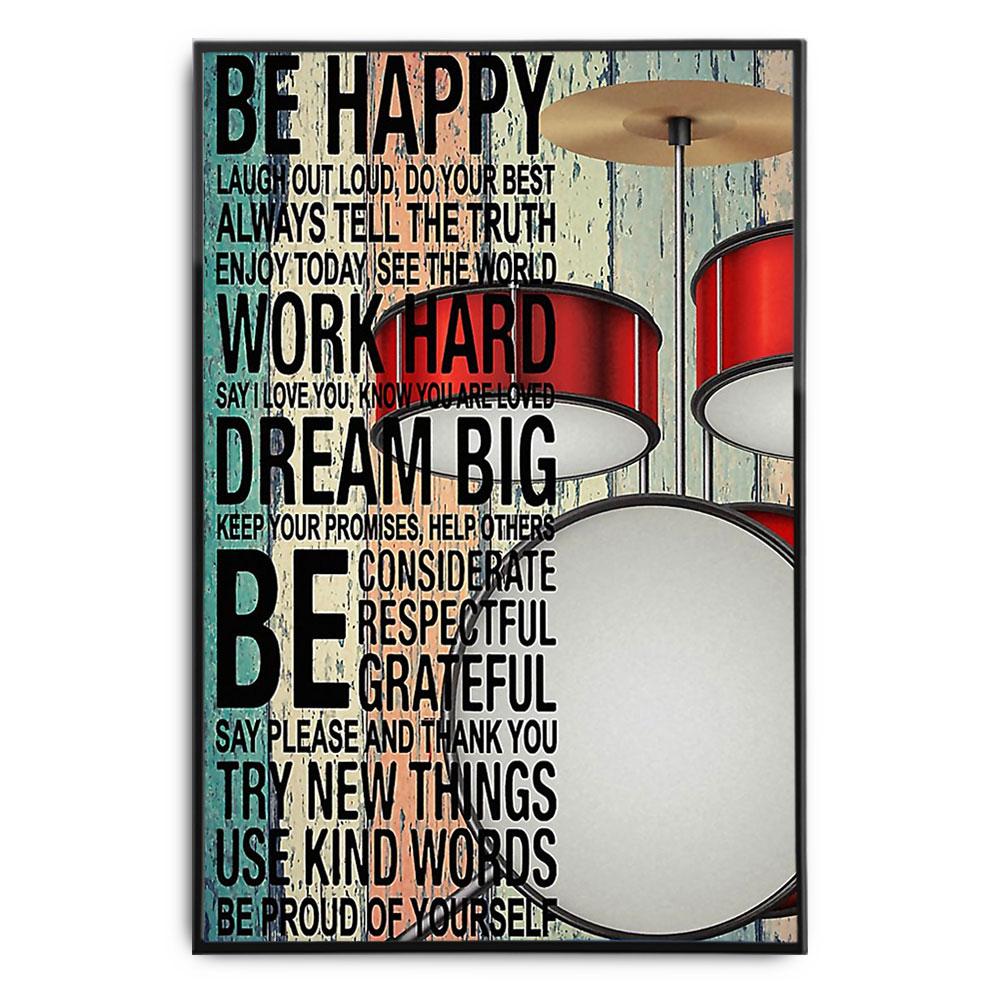 Poster Canvas Drummer – Be Happy, Work Hard, Dream Big Poster Gift Decor Home Decor Wall Art Visual Art
