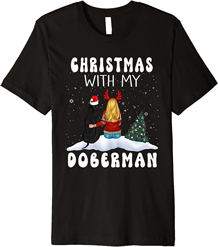 Christmas With My Doberman Dog Puppy Funny Xmas Premium T-Shirt