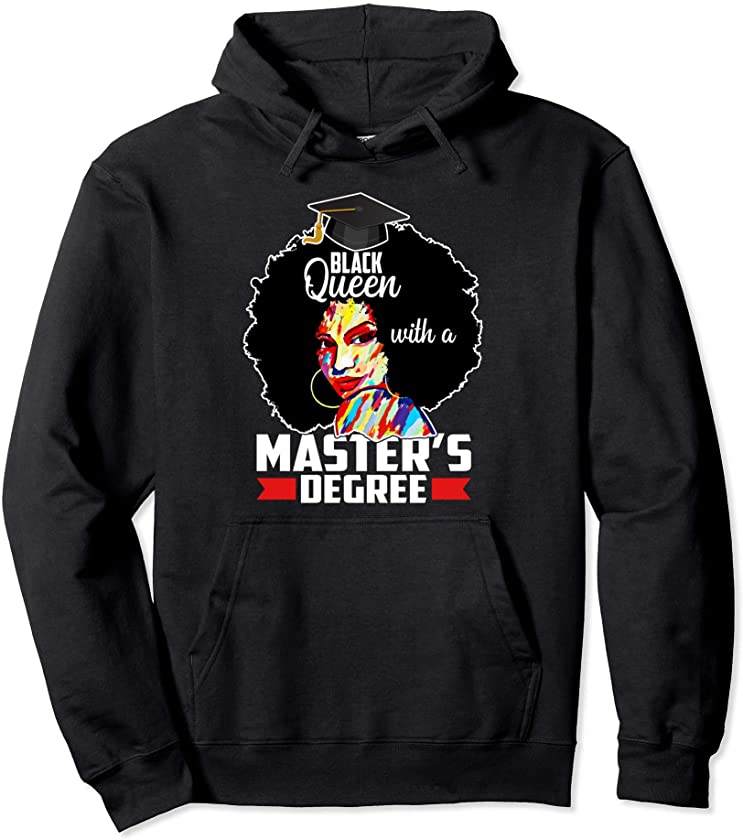 Masters Degree Educated Melanin Black Queen Graduation Pullover Hoodie